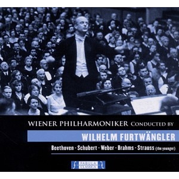 Wilhelm Furtwängler Dirigiert, Wilhelm Furtwängler, Wiener Philharmoniker