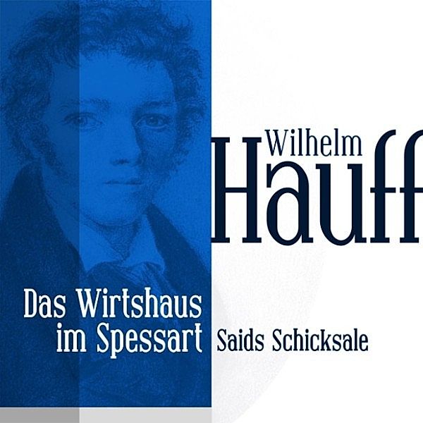 Wilhelm Hauff: Das Wirtshaus im Spessart - 3 - Das Wirtshaus im Spessart 3, Wilhelm Hauff