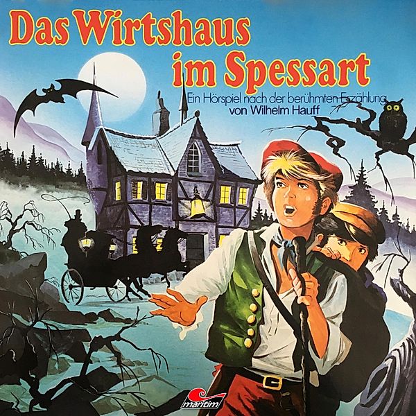 Wilhelm Hauff - Wilhelm Hauff, Das Wirtshaus im Spessart, Wilhelm Hauff, Douglas Welbat