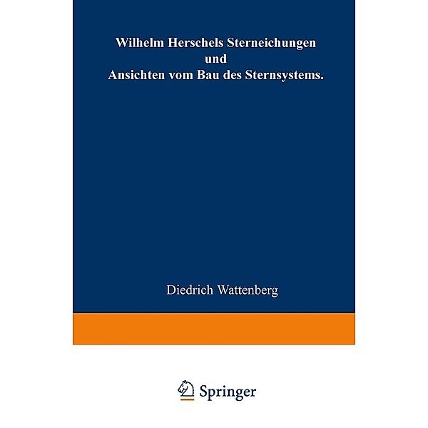 Wilhelm Herschels Sterneichungen und Ansichten vom Bau des Sternsystems, Diedrich Wattenberg