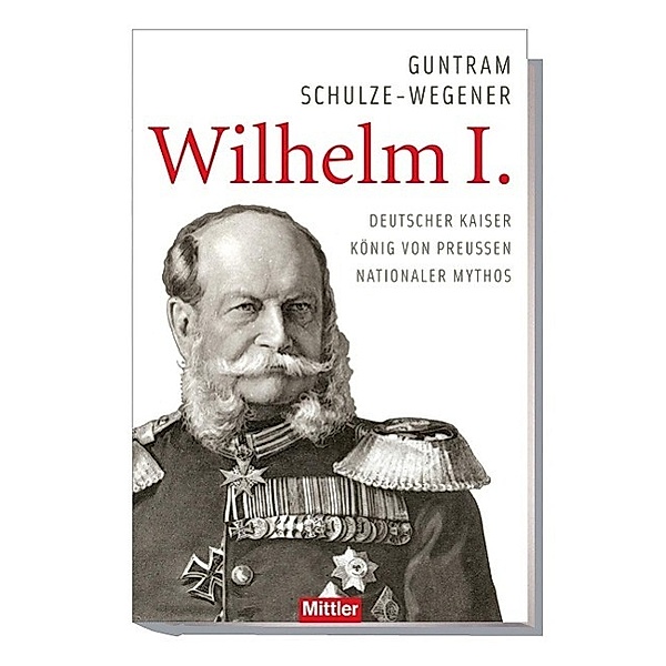 Wilhelm I., Guntram Schulze-Wegener