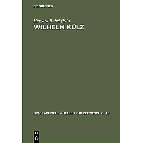 Wilhelm Külz / Biographische Quellen zur Zeitgeschichte