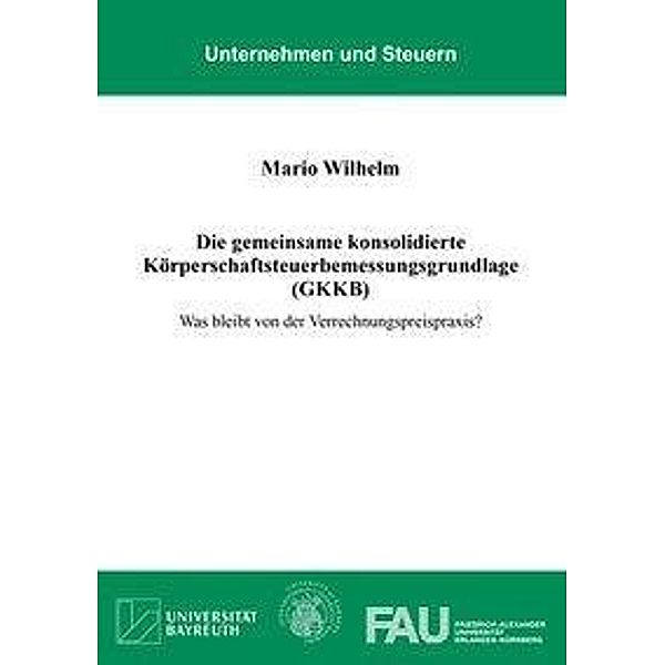 Wilhelm, M: gemeinsame konsolidierte Körperschaftsteuer, Mario Wilhelm