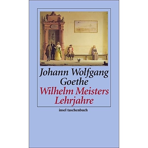 Wilhelm Meisters Lehrjahre, Johann Wolfgang von Goethe