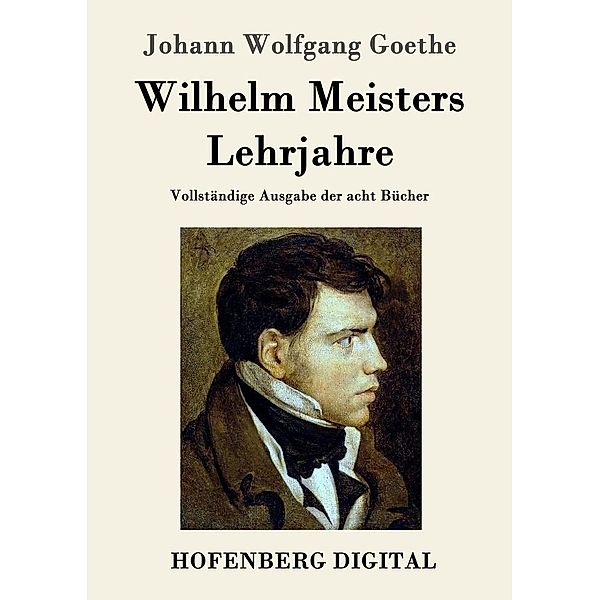 Wilhelm Meisters Lehrjahre, Johann Wolfgang Goethe