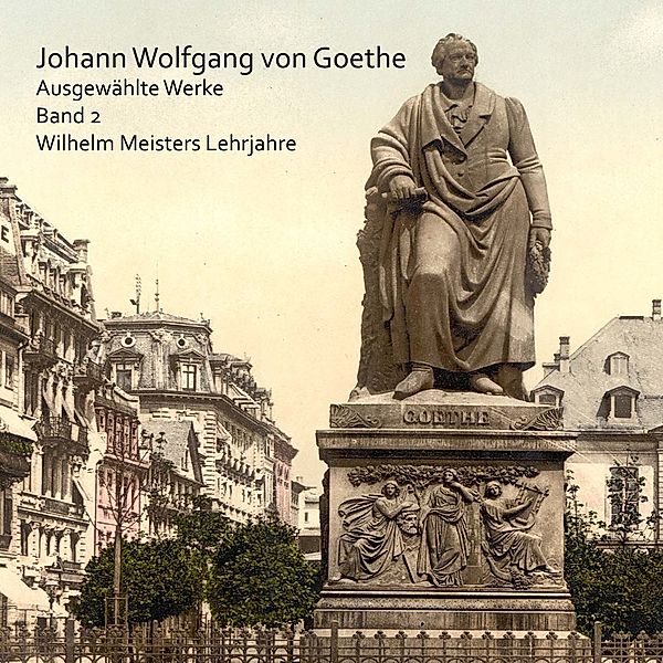 Wilhelm Meisters Lehrjahre,Audio-CD, MP3, Johann Wolfgang von Goethe