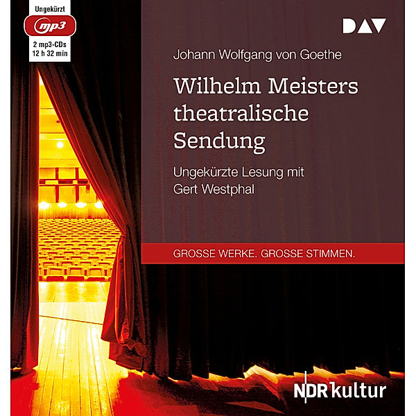 Wilhelm Meisters theatralische Sendung,2 Audio-CD, 2 MP3, Johann Wolfgang von Goethe