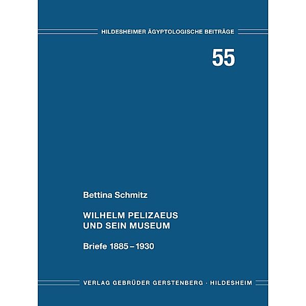 Wilhelm Pelizaeus und sein Museum, Bettina Schmitz