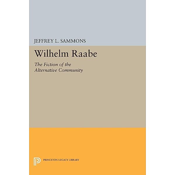 Wilhelm Raabe, Jeffrey L. Sammons