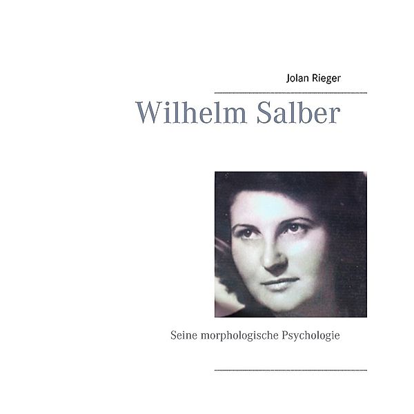 Wilhelm Salber, Jolan Rieger