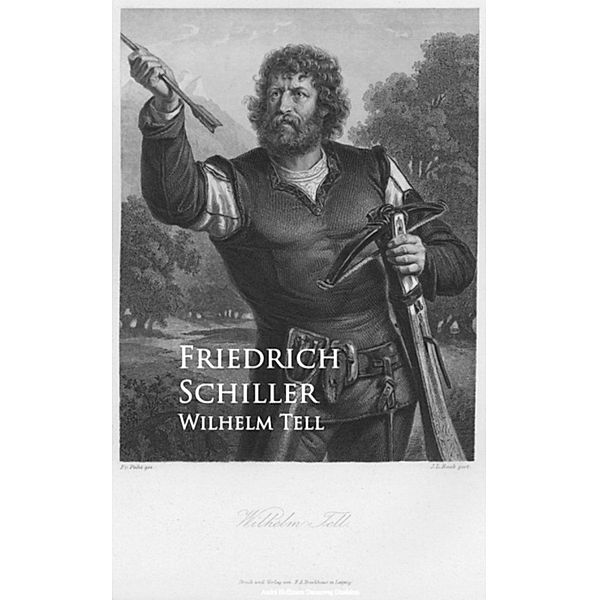 Wilhelm Tell, Friedrich Schiller