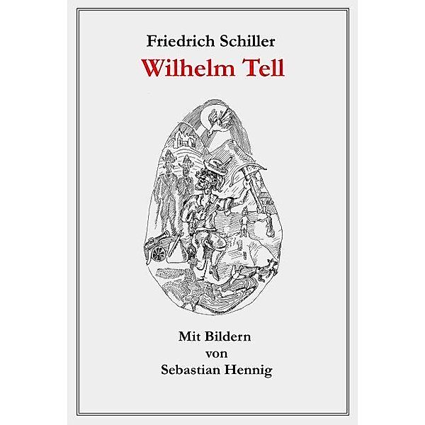 Wilhelm Tell, Friedrich Schiller