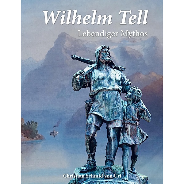 Wilhelm Tell, Christian Schmid von Uri