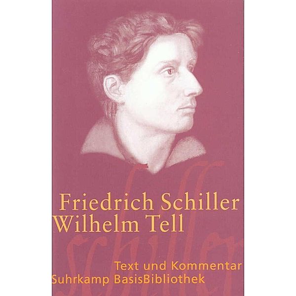 Wilhelm Tell, Friedrich Schiller