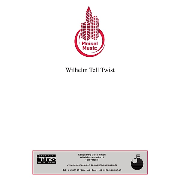 Wilhelm Tell Twist, L. Rieden, W. Weinzierl