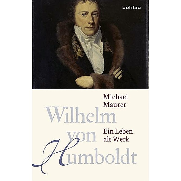 Wilhelm von Humboldt, Michael Maurer