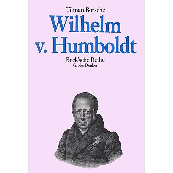 Wilhelm von Humboldt, Tilman Borsche