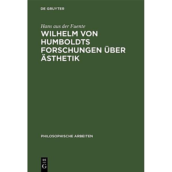 Wilhelm von Humboldts Forschungen über Ästhetik, Hans aus der Fuente