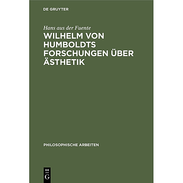 Wilhelm von Humboldts Forschungen über Ästhetik, Hans aus der Fuente