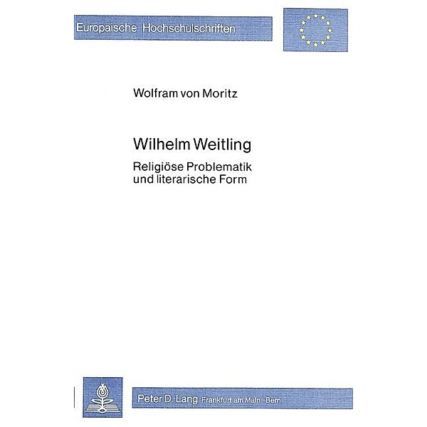 Wilhelm Weitling, Wolfram von Moritz