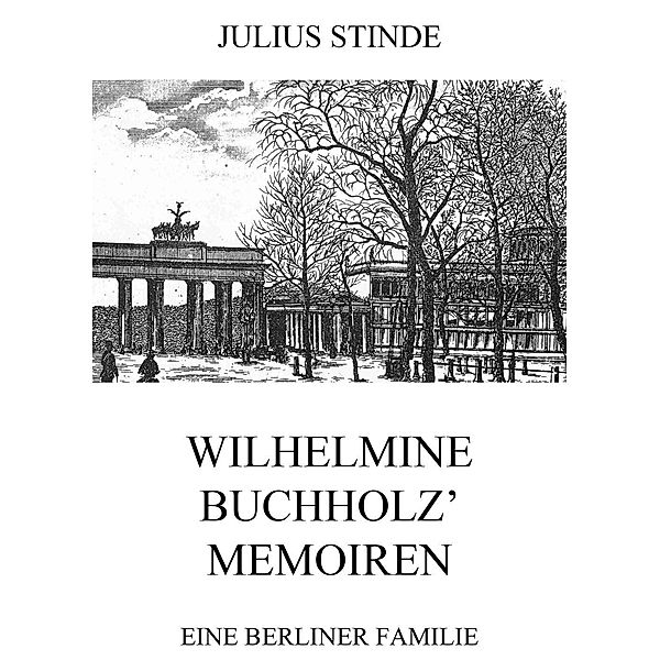 Wilhelmine Buchholz' Memoiren, Julius Stinde