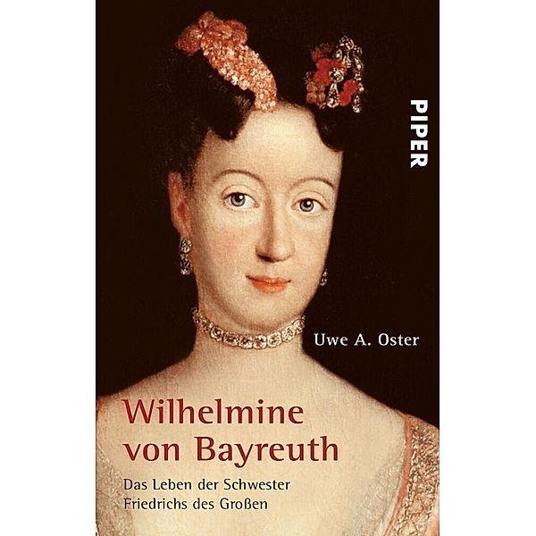 Wilhelmine von Bayreuth, Uwe A. Oster