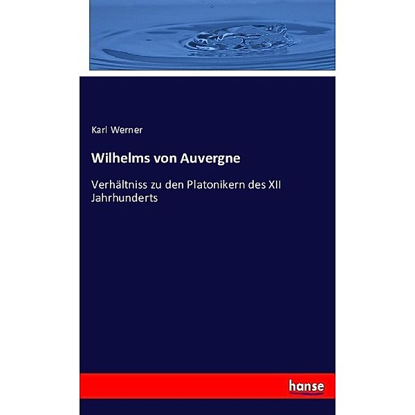 Wilhelms von Auvergne, Karl Werner