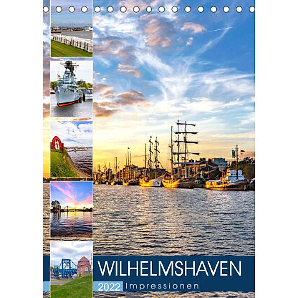 Wilhelmshaven Impressionen (Tischkalender 2022 DIN A5 hoch), Andrea Dreegmeyer