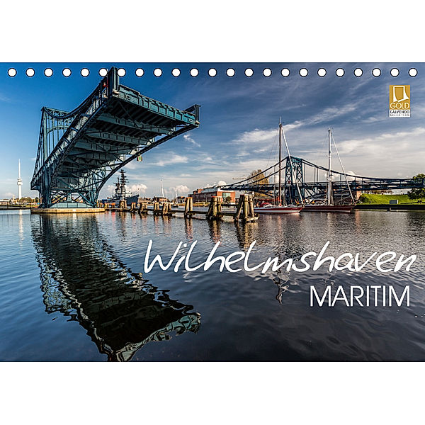 Wilhelmshaven maritim (Tischkalender 2019 DIN A5 quer), Stephan Giesers