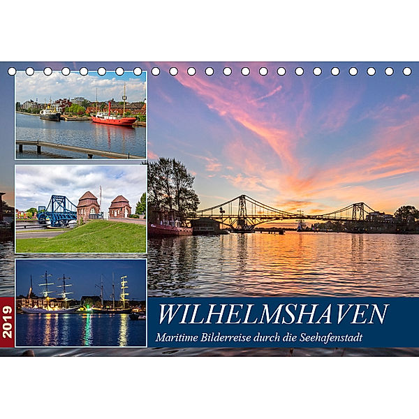 Wilhelmshaven, maritime Bilderreise (Tischkalender 2019 DIN A5 quer), Andrea Dreegmeyer