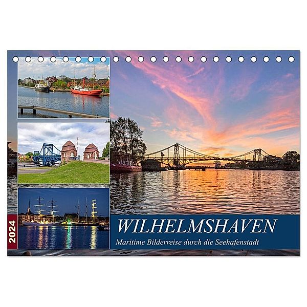 Wilhelmshaven, maritime Bilderreise (Tischkalender 2024 DIN A5 quer), CALVENDO Monatskalender, Andrea Dreegmeyer