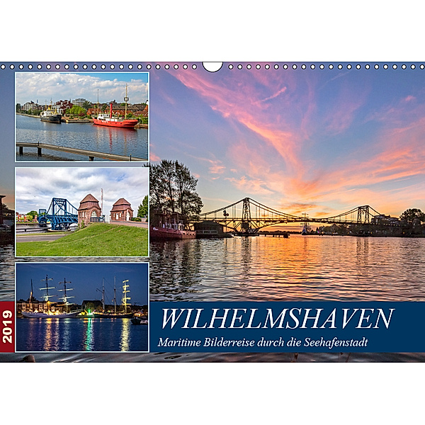 Wilhelmshaven, maritime Bilderreise (Wandkalender 2019 DIN A3 quer), Andrea Dreegmeyer