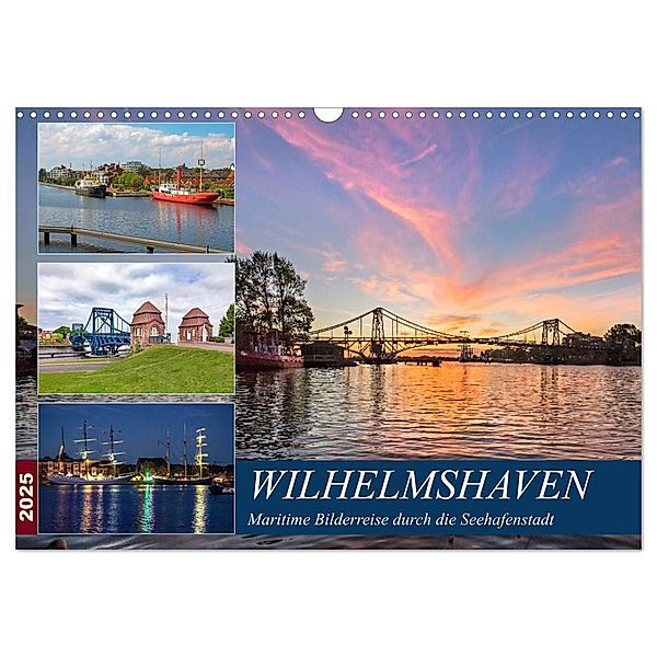 Wilhelmshaven, maritime Bilderreise (Wandkalender 2025 DIN A3 quer), CALVENDO Monatskalender, Calvendo, Andrea Dreegmeyer