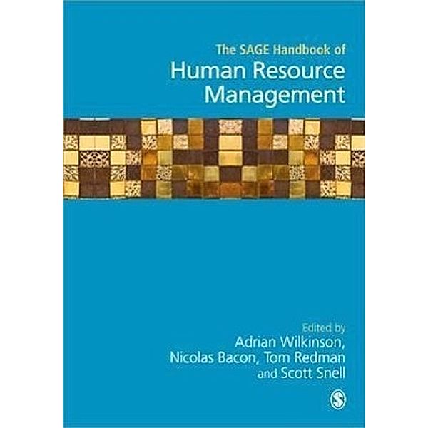 Wilkinson, A: SAGE Handbook of Human Resource Management, Adrian Wilkinson, Nicolas Bacon, Tom Redman
