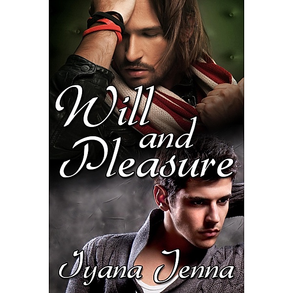 Will and Pleasure / JMS Books LLC, Iyana Jenna