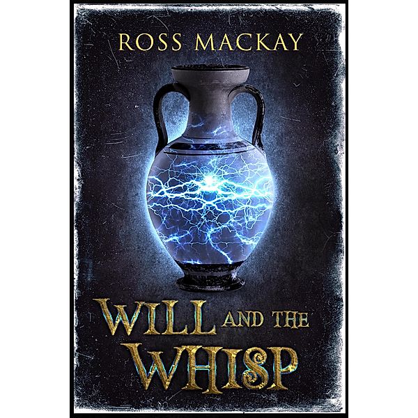 Will and the Whisp, Ross Mackay
