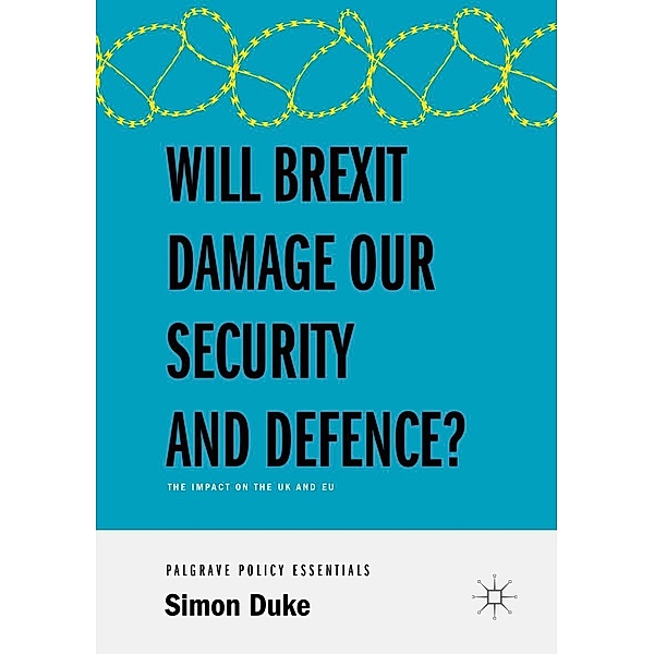 Will Brexit Damage our Security and Defence? / Progress in Mathematics, Simon Duke