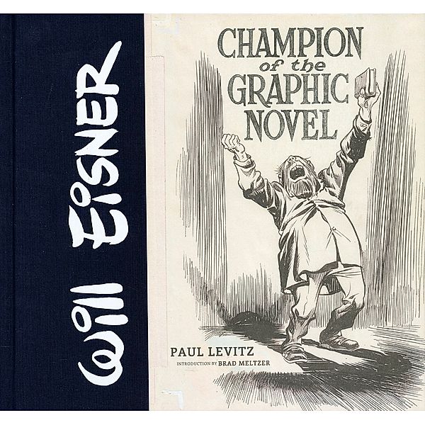 Will Eisner: Champion of the Graphic Novel, Paul Levitz