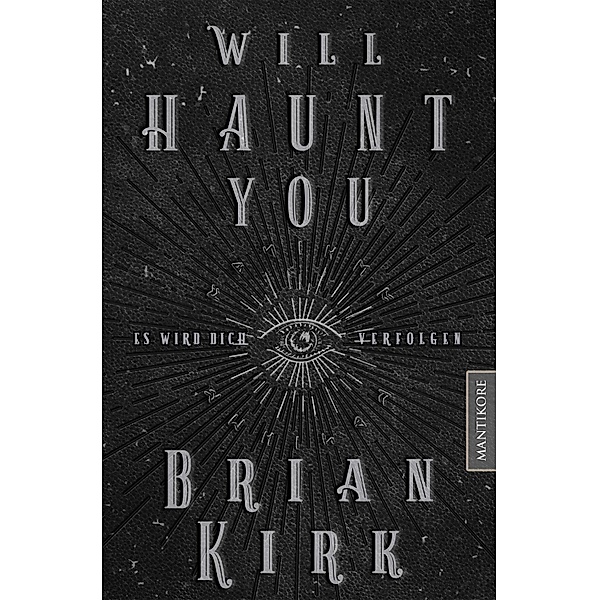 Will haunt you - Dieses Buch wird dich verfolgen, Brian Kirk