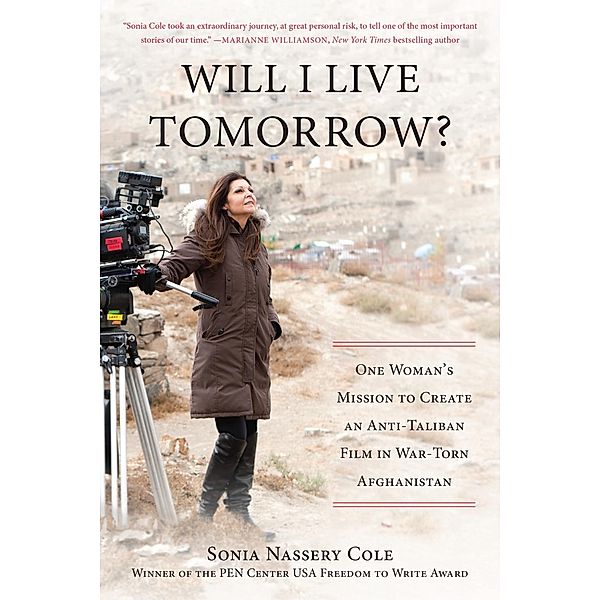 Will I Live Tomorrow? / BenBella Books, Sonia Nassery Cole