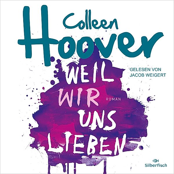 Will & Layken - 3 - Will & Layken 3: Weil wir uns lieben, Colleen Hoover