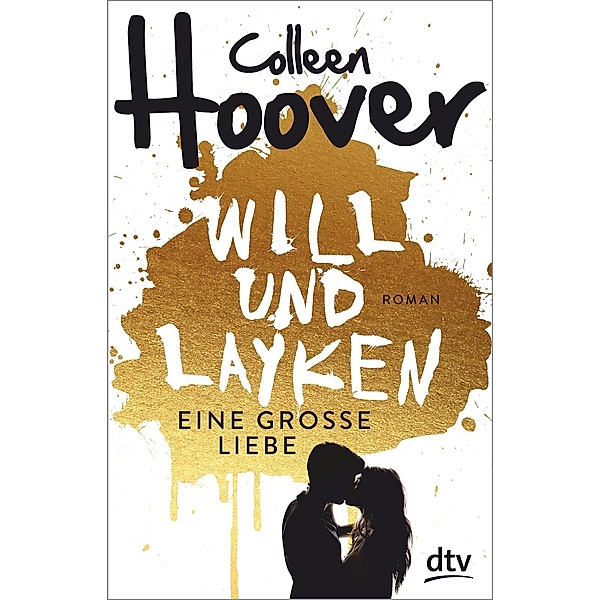 Will & Layken - Eine große Liebe, Colleen Hoover