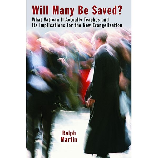 Will Many Be Saved?, Ralph Martin