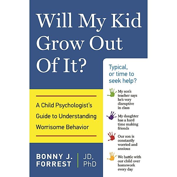 Will My Kid Grow Out of It?, Bonny Forrest
