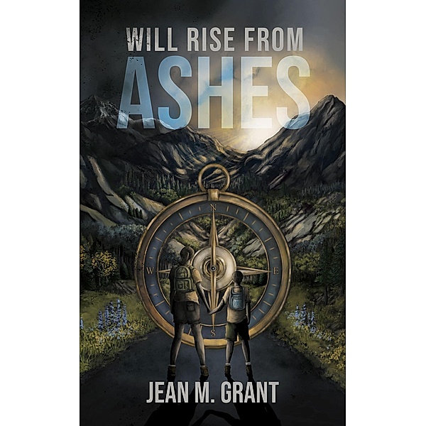 Will Rise from Ashes, Jean M Grant