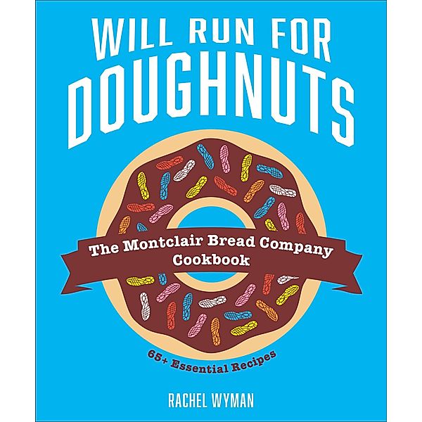 Will Run For Doughnuts, Rachel Wyman