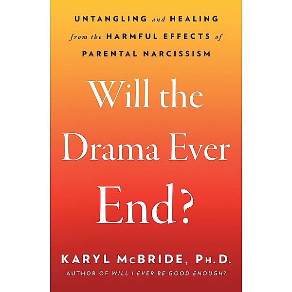 Will the Drama Ever End?, Karyl McBride