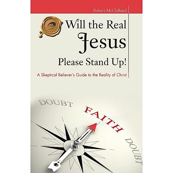 Will the Real Jesus Please Stand Up!, Robert McClelland