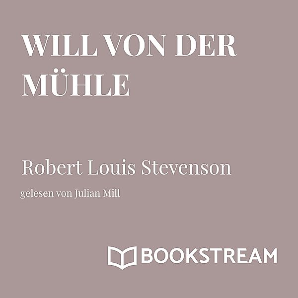 Will von der Mühle, Robert Louis Stevenson