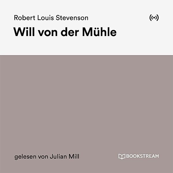 Will von der Mühle, Robert Louis Stevenson